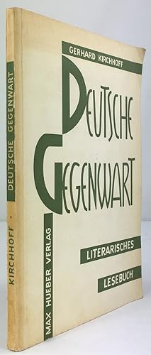 Bild des Verkufers fr Deutsche Gegenwart. Ein literarisches Lesebuch. zum Verkauf von Antiquariat Heiner Henke
