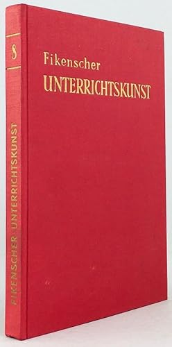 Seller image for Unterrichtskunst und Unterrichtserfolg. Ein Buch der Erfahrungen. for sale by Antiquariat Heiner Henke