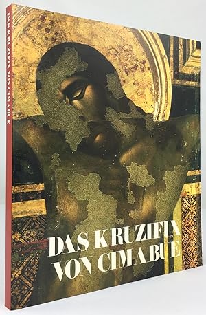 Seller image for Das Kruzifix von Cimabue. Katalog zur Ausstellung der Bayerischen Staatsgemldesammlungen in der Alten Pinakothek, Mnchen Sept./Okt. 1983. for sale by Antiquariat Heiner Henke