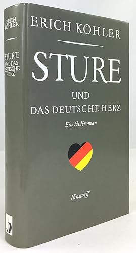 Bild des Verkufers fr Sture und das deutsche Herz. Ein Trollroman. zum Verkauf von Antiquariat Heiner Henke