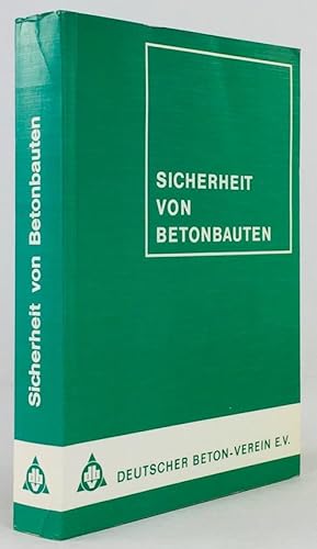 Seller image for Sicherheit von Betonbauten. Beitrge zur Arbeitstagung Berlin 7./8. Mai 1973. for sale by Antiquariat Heiner Henke