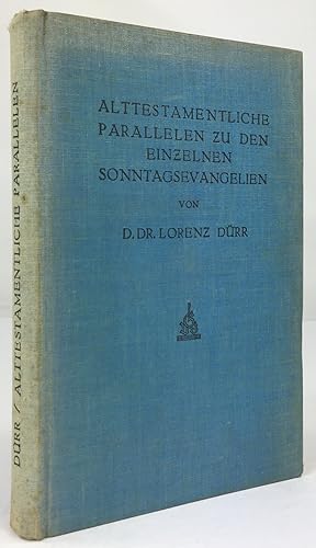 Bild des Verkufers fr Alttestamentliche Parallelen zu den einzelnen Sonntagsevangelien. zum Verkauf von Antiquariat Heiner Henke