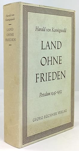 Bild des Verkufers fr Land ohne Frieden. Potsdam 1945-1955. zum Verkauf von Antiquariat Heiner Henke