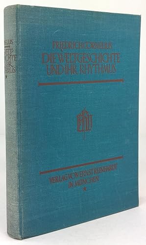 Bild des Verkufers fr Die Weltgeschichte und ihr Rhythmus. zum Verkauf von Antiquariat Heiner Henke
