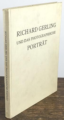 Richard Gerling und das photographische Porträt. 'Herausgegeben im 100. Jahre der Photographie 19...