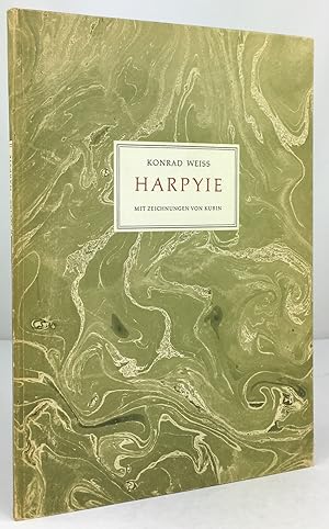 Harpyie. Mit Zeichnungen von Alfred Kubin.