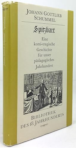 Imagen del vendedor de Spitzbart. Eine komi-tragische Geschichte fr unser pdagogisches Jahrhundert. Herausgegeben und mit einem Nachwort und Erluterungen versehen von Eberhard Haufe. a la venta por Antiquariat Heiner Henke