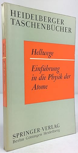 Einführung in die Physik der Atome. 2. erweiterte Auflage mit 80 Abbildungen.