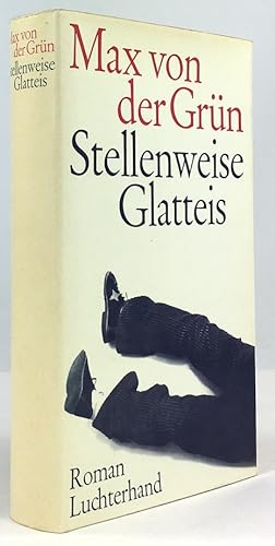 Image du vendeur pour Stellenweise Glatteis. Roman. mis en vente par Antiquariat Heiner Henke