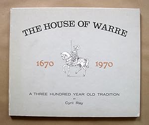 The House of Warre 1670-1970: A Three Hundred Year Old Tradition.