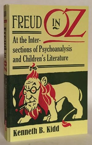 Freud in Oz. At the Intersections of Psychoanalysis and Children's Literature.