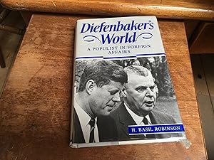 Immagine del venditore per Diefenbaker's World: A Populist in Foreign Affairs venduto da Heroes Bookshop