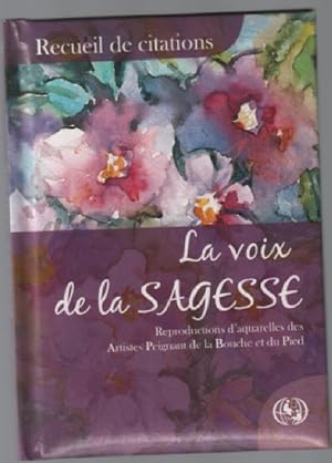 La Voix de la Sagesse : Recueil de Citations