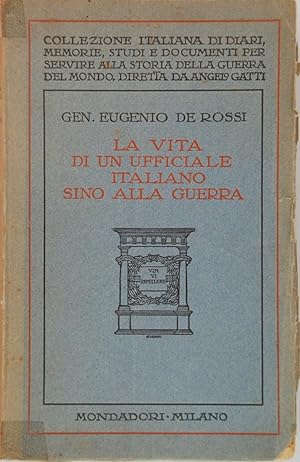 La vita di un Ufficiale italiano sino alla guerra