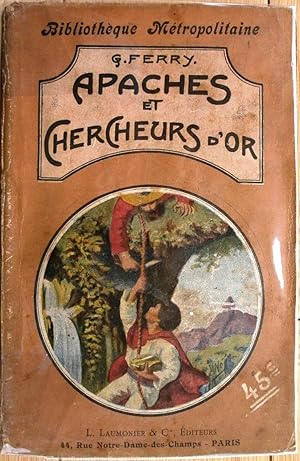 Bild des Verkufers fr Bibliothque Mtropolitaine - A-9 - APACHES ET CHERCHEURS D'OR. zum Verkauf von Jean-Paul TIVILLIER