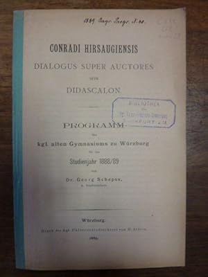 Bild des Verkufers fr Conradi Hirsaugiensis Dialogus super auctores sive Didascalon, Programm des Kniglichen alten Gymnasiums zu Wrzburg fr das Studienjahr 1888/89, zum Verkauf von Antiquariat Orban & Streu GbR