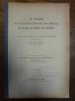 Seller image for Die Anthropologie der Naturalis Historia des Plinius im Auszuge des Robert von Cricklade - Aus der Wolfenbtteler und Londoner Handschrift, Wissenschaftliche Beilage des Kniglichenn humanistischen Gymnasiums Neuburg a. D. fr das Schuljahr 1904/05, for sale by Antiquariat Orban & Streu GbR