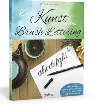 Bild des Verkufers fr Die Kunst des Brush Lettering : Strich-fr-Strich-Anleitung fr kreative Schriften und Kalligrafie zum Verkauf von AHA-BUCH GmbH