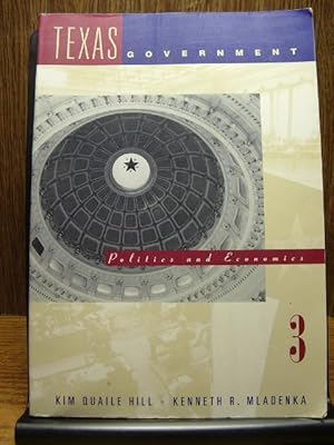 Seller image for TEXAS GOVERNMENT : Politics and Economics (3rd edition) for sale by The Book Abyss