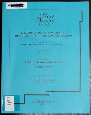 Imagen del vendedor de K-12 education in New Mexico : benchmarks for the new millennium : report of the Twenty-second New Mexico First Town Hall, June 3-6, 1999, Taos, New Mexico a la venta por GuthrieBooks