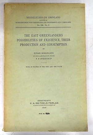 The East Greenlanders: Possibilities of Existence, Their Production and Consumption