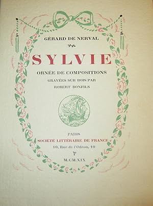 Sylvie. Ornée de compositions gravées sur bois par Robert Bonfils.