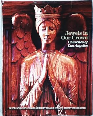 Jewels in Our Crown: Churches of Los Angeles