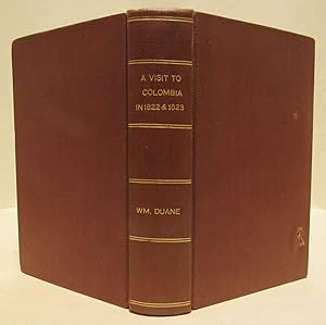 A visit to Colombia, in the years 1822 & 1823 by Laguayra and Caracas, over the Cordillera to Bog...