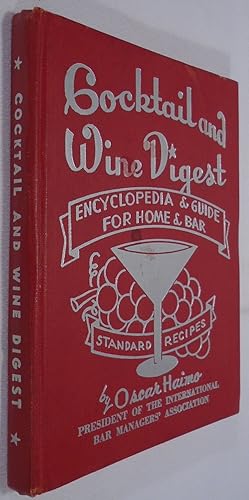 Imagen del vendedor de Cocktail and Wine Digest, Encyclopedia and Guide for Home and Bar [SIGNED] a la venta por Babylon Revisited Rare Books