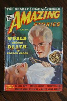 Immagine del venditore per AMAZING STORIES (Pulp Magazine). June 1939; -- Volume 13 #6 World Without Death by Polton Cross; // Lundstret's Invention by Robert Moore Williams// The Radio Man Returns by Ralph Milne Farley; venduto da Comic World