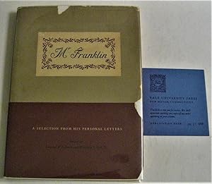 Image du vendeur pour Mr. Franklin: A Selection from his Personal Letters mis en vente par Trilby & Co. Books