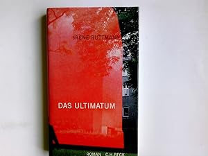 Imagen del vendedor de Das Ultimatum : Roman. Irene Ruttmann a la venta por Antiquariat Buchhandel Daniel Viertel