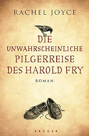 Bild des Verkufers fr Die unwahrscheinliche Pilgerreise des Harold Fry : Roman. zum Verkauf von Antiquariat Buchhandel Daniel Viertel