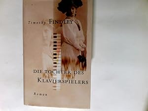 Bild des Verkufers fr Die Tochter des Klavierspielers : Roman. zum Verkauf von Antiquariat Buchhandel Daniel Viertel