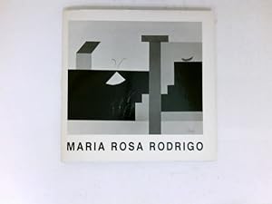 Bild des Verkufers fr Maria Rosa Rodrigo : (Text in spanisch und deutsch). zum Verkauf von Antiquariat Buchhandel Daniel Viertel