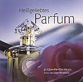 Heißgeliebtes Parfum.