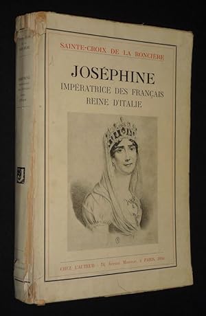 Seller image for Josphine, impratrice des Franais, reine d'italie for sale by Abraxas-libris