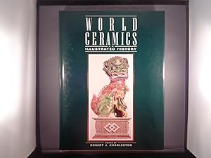 World Ceramics. An Illustrated History from Earliest Times