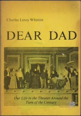 Imagen del vendedor de Dear Dad. Our Life in the Theater Around the Turn of the Century a la venta por Reflection Publications