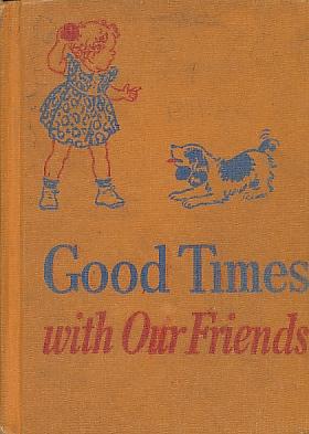 Immagine del venditore per Good Times with Our Friends venduto da Bookshelf of Maine