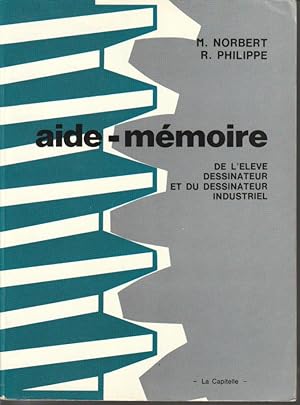 Imagen del vendedor de Aide-mmoire de l'lve dessinateur et du dessinateur industriel a la venta por L'ivre d'Histoires