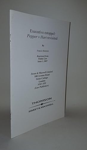EXECUTIVE ESTOPPEL Pepper v Hart Revisited Reprinted From Public Law Issue 1 2007