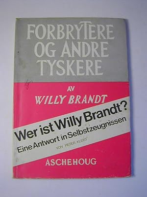 Image du vendeur pour Wer ist Willy Brandt? : eine Antwort in Selbstzeugnissen mis en vente par Antiquariat Fuchseck