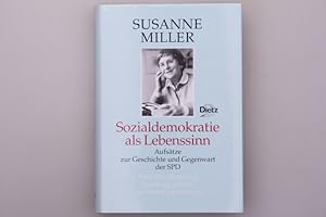 Seller image for SOZIALDEMOKRATIE ALS LEBENSSINN. Aufstze zur Geschichte und Gegenwart der SPD for sale by INFINIBU KG