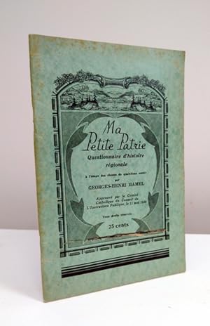 Imagen del vendedor de Ma petite patrie: questionnaire d'histoire rgionale  l'usage des classes de quatrime anne a la venta por Jean-Claude Veilleux, Libraire