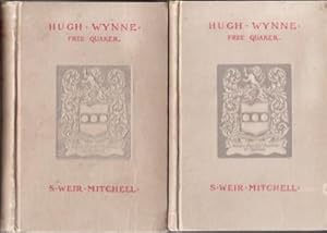 Hugh Wynne. Free Quaker. Vol I & II