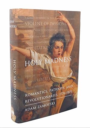 Seller image for HOLY MADNESS Romantics, Patriots, and Revolutionaries, 1776-1871 for sale by Rare Book Cellar