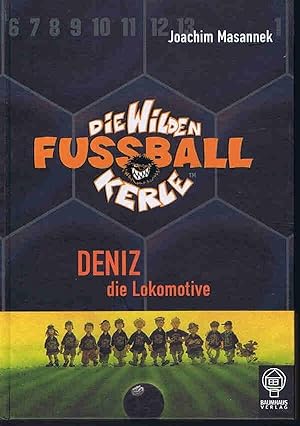 Bild des Verkufers fr Die Wilden Fussballkerle 05. Deniz die Lokomotive zum Verkauf von Lazy Letters Books