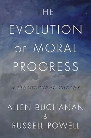 Seller image for Evolution of Moral Progress : A Biocultural Theory for sale by GreatBookPrices