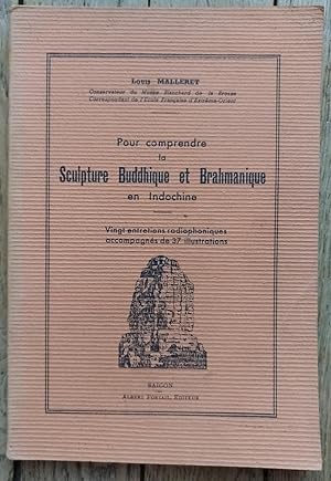 pour comprendre la SCULPTURE BOUDDHIQUE et BRAHMANIQUE en Indochine